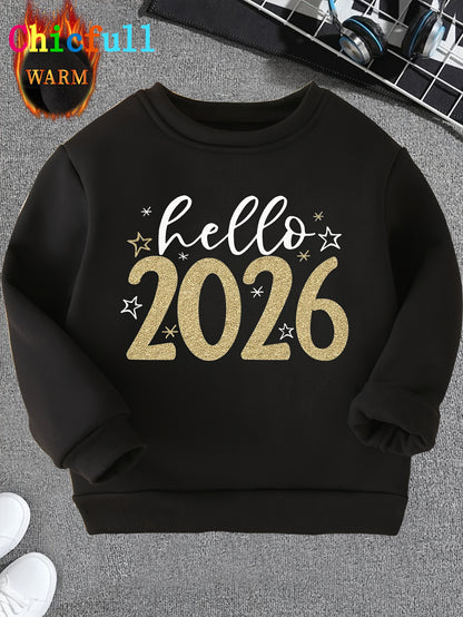 CHICFULL Boys' Hello 2026 New Year's Eve Party Sweatshirt - Glittery Golden Lettering & Number Print, Thickened Warm Round Neck Pullover, All-Season Casual Sweater for 2025-2026 Birthday Celebrations & Casual Attire, Machine